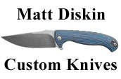 Matt Diskin Custom Knives