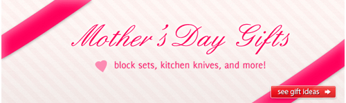 Mothers Day Gift Ideas at the KnifeCenter